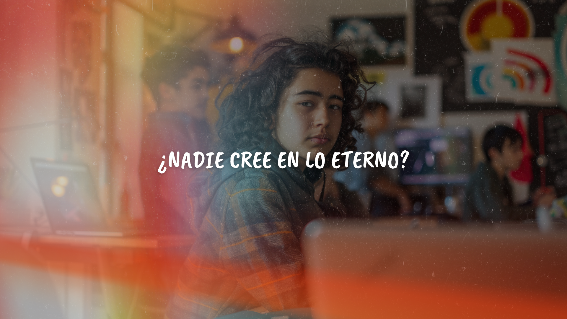 La generación que ya no cree en lo eterno